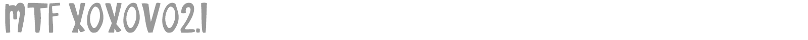 MTF XOXOvo2.1 font preview